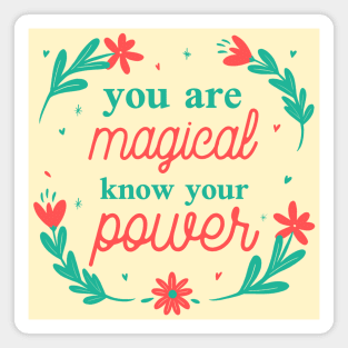 You are magical Magnet